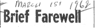 Brief Farewell March 1, 1962